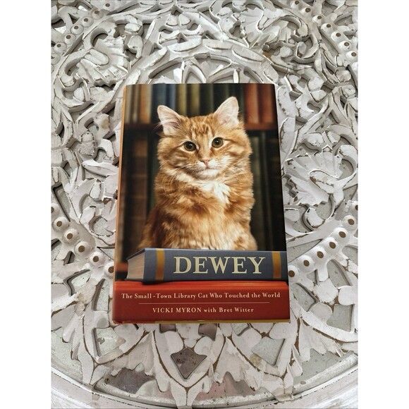 Dewey: The Small-Town Library Cat Who Touched the World by Vicki Myron, Bret Wi - Picture 1 of 1